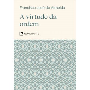 POCKET A VIRTUDE DA ORDEM - 4ª EDIÇÃO - COLEÇÃO VIRTUDES