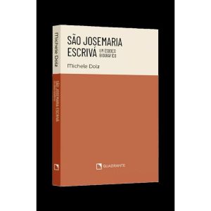 POCKET SÃO JOSEMARIA ESCRIVÁ - UM ESBOÇO BIOGRÁFIC - QUADRANTE