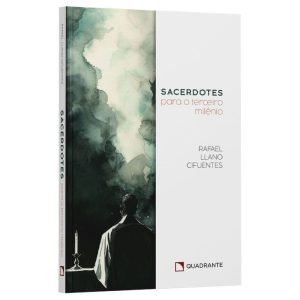 SACERDOTES PARA O TERCEIRO MILÊNIO - QUADRANTE