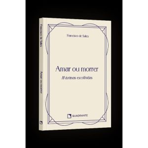 POCKET AMAR OU MORRER - 3ª EDIÇÃO - COLEÇÃO DEVOCI - QUADRANTE