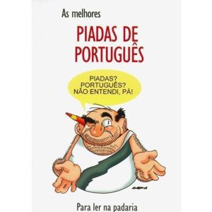 MELHORES PIADAS DE PORTUGUES, AS - 1