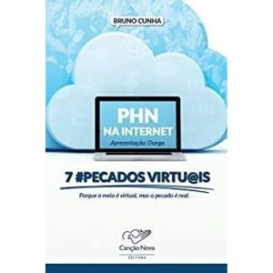 PHN NA INTERNET - 7 #PECADOS VIRTU@IS