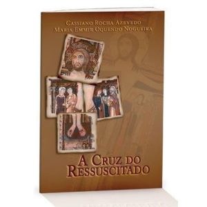 CRUZ DO RESSUSCITADO, A - 1