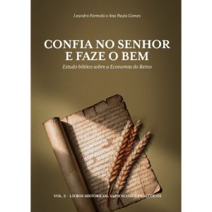ESTUDO BÍBLICO: CONFIA NO SENHOR E FAZE O BEM - VOL 2