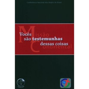 VOCES SAO TESTEMUNHAS DESSAS COISAS