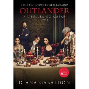A LIBÉLULA NO ÂMBAR (OUTLANDER - LIVRO 2) - EDITORA ARQUEIRO