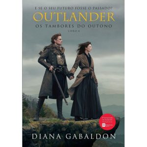 OS TAMBORES DO OUTONO (OUTLANDER - LIVRO 4) - EDITORA ARQUEIRO