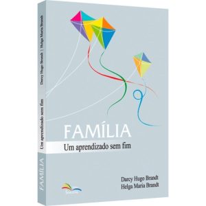 FAMÍLIA: UM APRENDIZADO SEM FIM