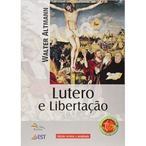 LUTERO E LIBERTACAO