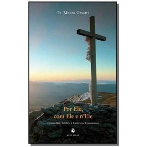 POR ELE, COM ELE E N´ELE