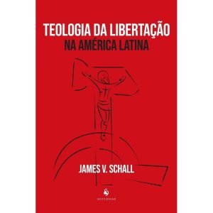 TEOLOGIA DA LIBERTAÇÃO NA AMÉRICA LATINA