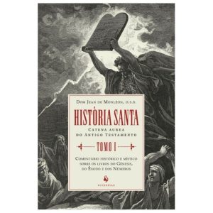 HISTÓRIA SANTA - TOMO 1