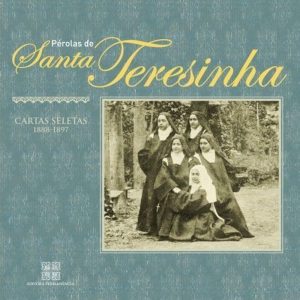 PÉROLAS DE SANTA TERESINHA - CARTAS SELETAS