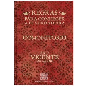 COMONITORIO -  REGRAS PARA CONHECER A FE VERDADEIRA  - 1ª