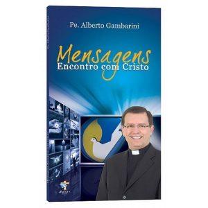 MENSAGENS ENCONTRO COM CRISTO - ÁGAPE (PE. ALBERTO)