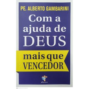 COM A AJUDA DE DEUS MAIS QUE VENCEDOR