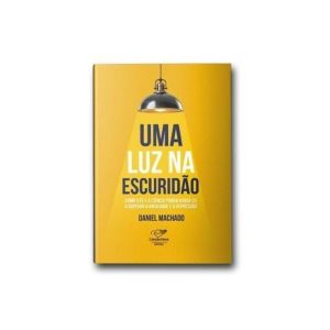 UMA LUZ NA ESCURIDÃO