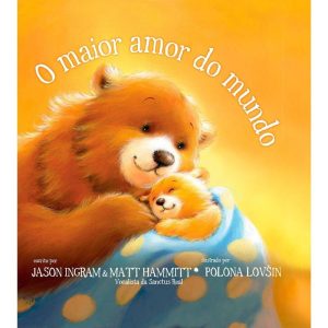 O MAIOR AMOR DO MUNDO - GEOGRAFICA EDITORA