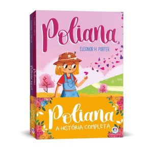POLIANA - A HISTÓRIA COMPLETA - CIRANDA CULTURAL