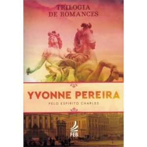 KIT TRILOGIA DE ROMANCES YVONNE PEREIRA - FEB