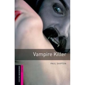 VAMPIRE KILLER - 2ND ED - OXFORD UNIVERSITY PRESS