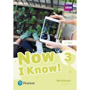 NOW I KNOW! 3: WORKBOOK WITH APP - PEARSON ENGLISH
