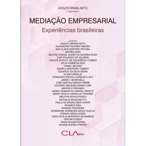 MEDIAÇÃO EMPRESARIAL: EXPERIÊNCIAS BRASILEIRAS - CLA EDITORA