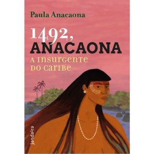 1492, ANACAONA - JANDAÍRA