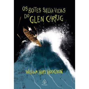 OS BOTES SALVA-VIDAS DO GLEN CARRIG - PRINCIPIS