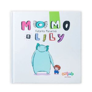Momo e lily - CANTINELA & LITERATURA EDITORA LTDA