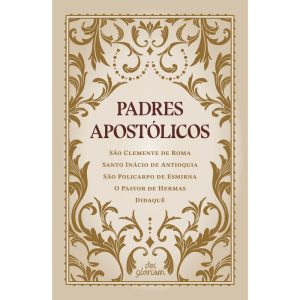 PADRES APOSTÓLICOS - DEI GLORIAM