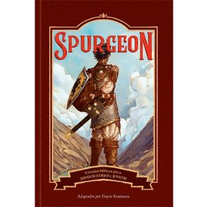 Spurgeon estudos bíblicos para adolescentes e jove - PUBLICAÇÕES PÃO DIÁRIO