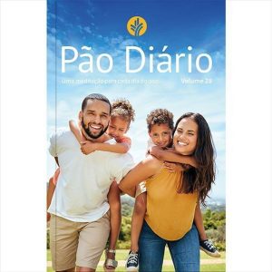 Devocional Pão Diário vol. 28 - Uma meditação para - PUBLICAÇÕES PÃO DIÁRIO