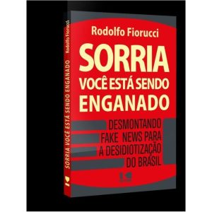 SORRIA, VOCÊ ESTÁ SENDO ENGANADO - KOTTER EDITORIAL