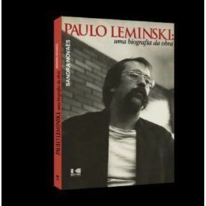 Paulo Leminski: uma biografia da obra - KOTTER EDITORIAL