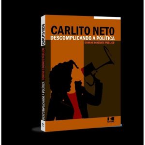 Descomplicando a política: domine o debate polític - KOTTER EDITORIAL