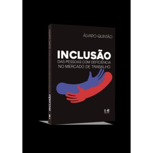 Inclusão das pessoas com deficiência no mercado de - KOTTER EDITORIAL