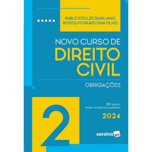 NOVO CURSO DE DIREITO CIVIL - OBRIGAÇÕES VOL.2 - 2 - SARAIVAJUR