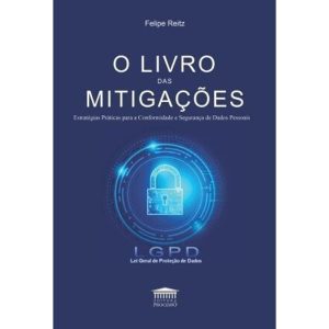 O livro das mitigações - Estratégias práticas para - EDITORA PROCESSO
