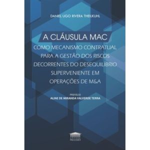 A Cláusula MAC como mecanismo contratual para a ge - EDITORA PROCESSO