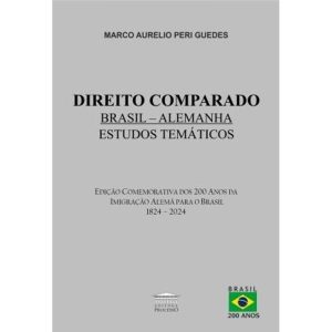 Direito Comparado Brasil - Alemanha - Estudos Temá - EDITORA PROCESSO