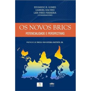 Os novos Brics - Potencialidade e perspectivas - EDITORA PROCESSO