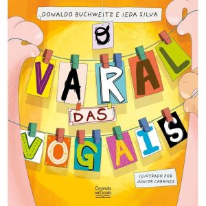 O VARAL DAS VOGAIS - CIRANDA NA ESCOLA
