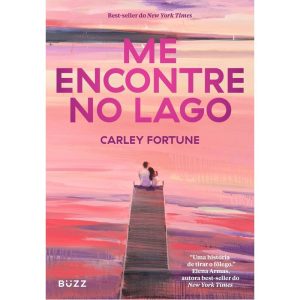 ME ENCONTRE NO LAGO - BUZZ EDITORA