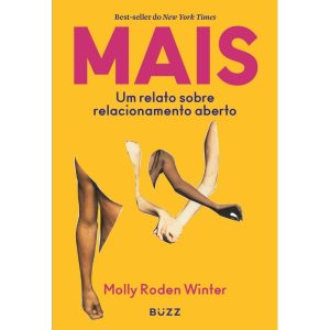 MAIS: UM RELATO SOBRE RELACIONAMENTO ABERTO - BUZZ EDITORA