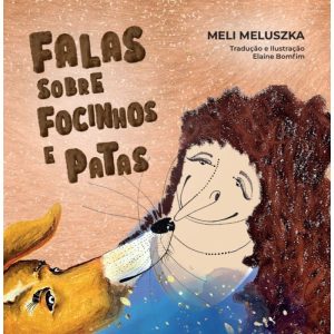 FALAS SOBRE FOCINHOS E PATAS - LURA EDITORA