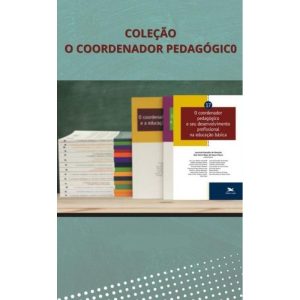 O COORDENADOR PEDAGÓGICO - COLEÇÃO 20 VOLUMES - EDIÇÕES LOYOLA COLEÇÃO