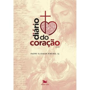 DIÁRIO DO CORAÇÃO - 2026 (CAPA DURA) -  PADRE ELIO - EDIÇÕES LOYOLA