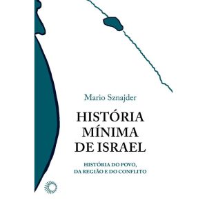 HISTÓRIA MÍNIMA DE ISRAEL: A HISTÓRIA DE UM POVO,  - PERSPECTIVA