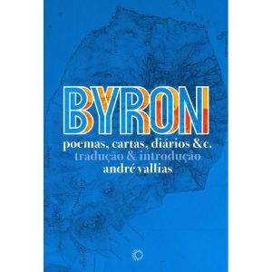 BYRON: POEMAS, CARTAS, DIÁRIOS &C. - PERSPECTIVA
